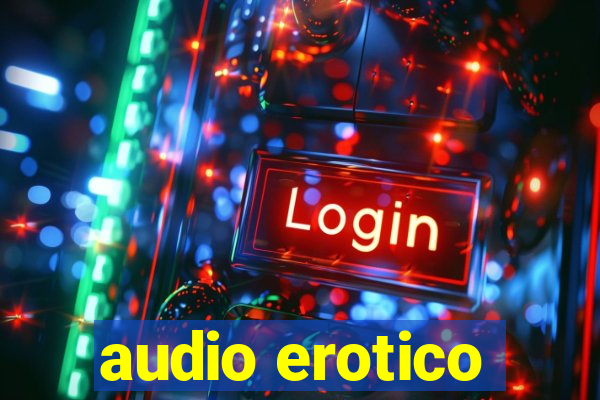 audio erotico